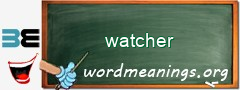 WordMeaning blackboard for watcher